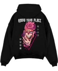 Sukuna X Know your place - Jujutsu Kaisen Hoodie