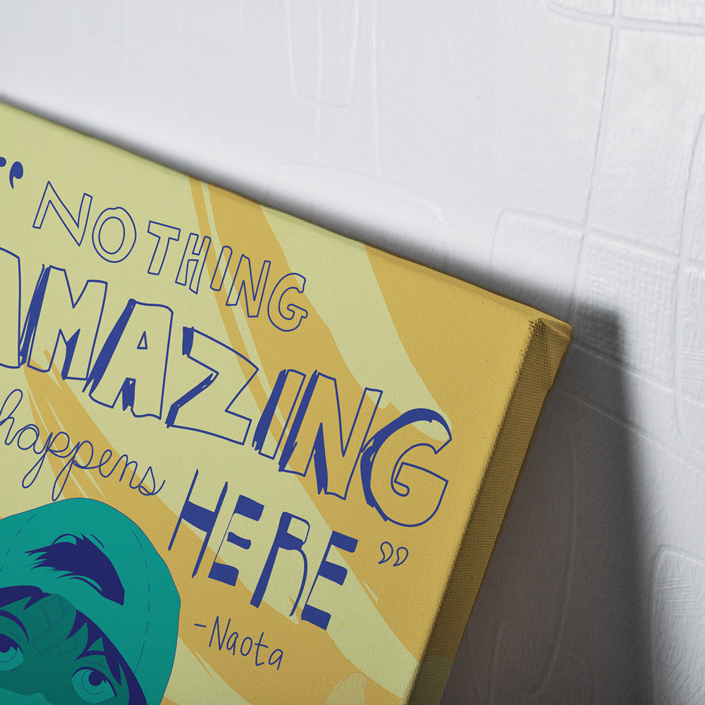 Nothing Amazing Happens Here FLCL Canvas Print Wall Art