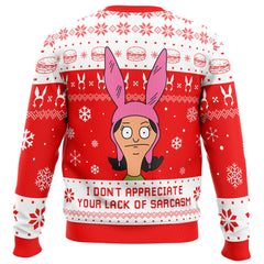 I Dont Appreciate Your Lack of Sarcasm Bob's Burgers Ugly Christmas Sweater